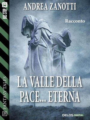 cover image of La valle della pace... eterna